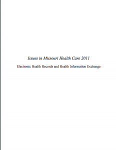 Issues in Missouri Health Care 2011: Electronic Health Records and Health Information Exchange