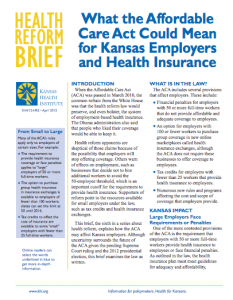 What the Affordable Care Act Could Mean for Kansas Employers and Health Insurance