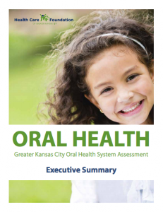 Greater Kansas City Oral Health System Assessment: Executive Summary