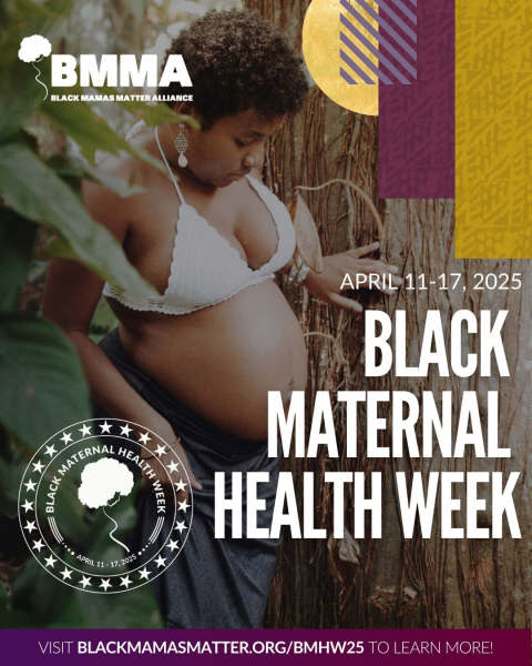 A pregnant Black woman wearing a white crochet bikini top and dark pants, stands outdoors against a tree. The image includes the text "Black Maternal Health Week," "April 11-17, 2025," the BMMA logo, and a website address.